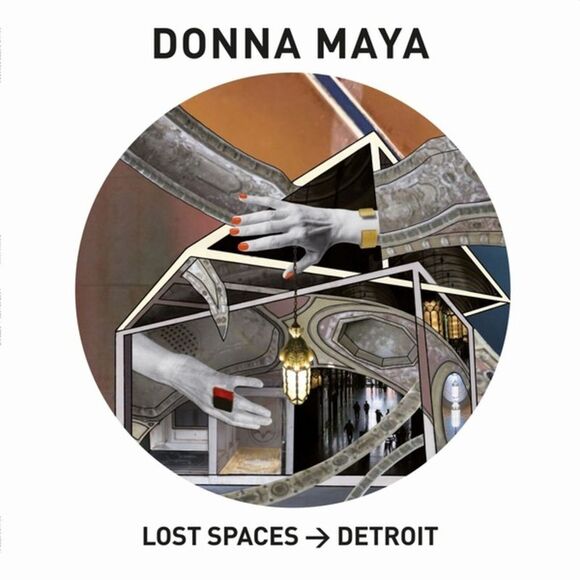 MayaDonna - Lost Spaces: DetroitLP LP